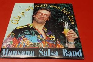 Mansana Salsa Band - Als Je Mij Maar Eens Liet Doen