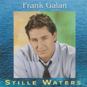 Frank Galan - Stille Waters