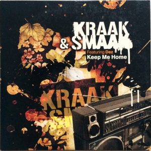 Kraak & Smaak, Dez (4) - Keep Me Home