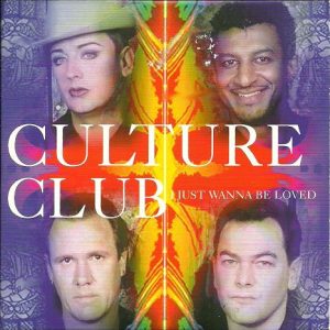 Culture Club - I Just Wanna Be Loved