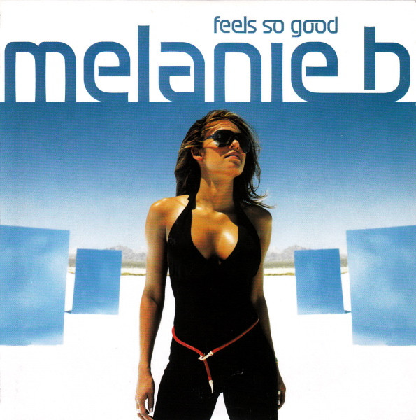 Melanie B - Feels So Good 1 Melanie B - Feels So Good