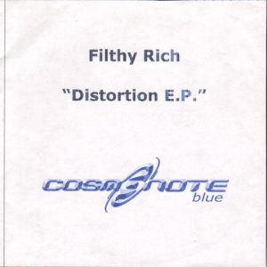Filthy Rich (6) - Distortion E.P.