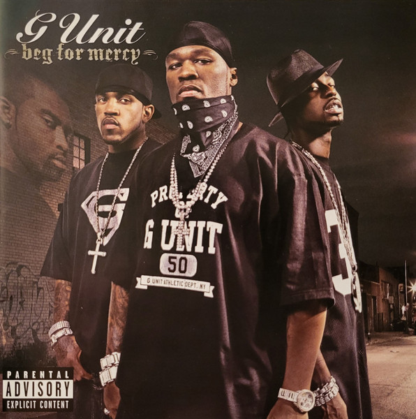 G-Unit - Beg For Mercy 1 G-Unit - Beg For Mercy