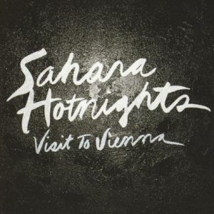 Sahara Hotnights - Visit To Vienna