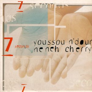 Youssou N'Dour, Neneh Cherry - 7 Seconds