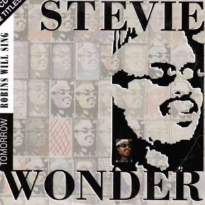 Stevie Wonder - Tomorrow Robins Will Sing
