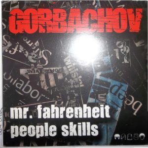 Gorbachov - Mr. Fahrenheit / People Skills