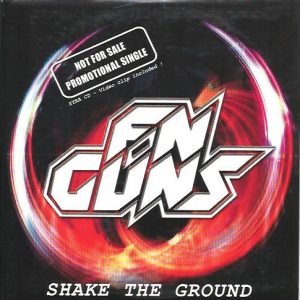 FN Guns - Shake The Ground