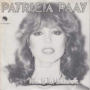 Patricia Paay - Who Let The Heartache In