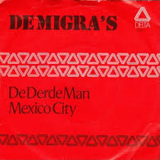 De Migra's - De Derde Man / Mexico City