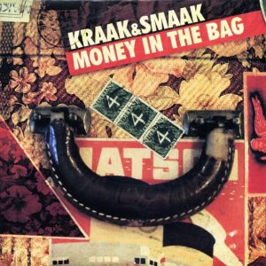 Kraak & Smaak - Money In The Bag