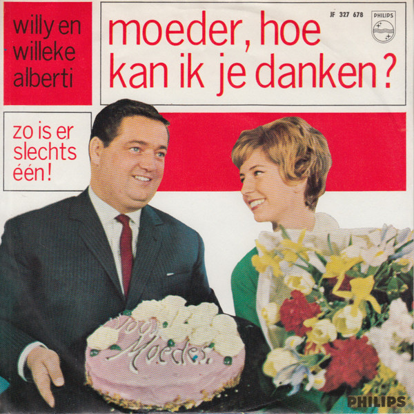 Willy & Willeke Alberti - Moeder, Hoe Kan Ik Je Danken? 1 Willy & Willeke Alberti - Moeder, Hoe Kan Ik Je Danken?