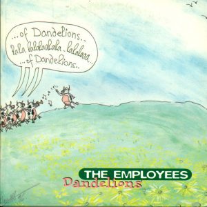 The Employees - Dandelions