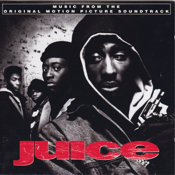 Various - Juice (Original Motion Picture Soundtrack) 1 Various - Juice (Original Motion Picture Soundtrack)