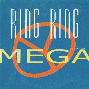 Mega (17) - Ring Ring