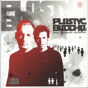 Plastyc Buddha - Our Friends Eclectic