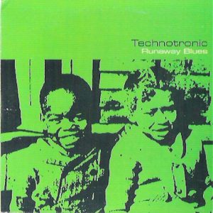 Technotronic - Runaway Blues
