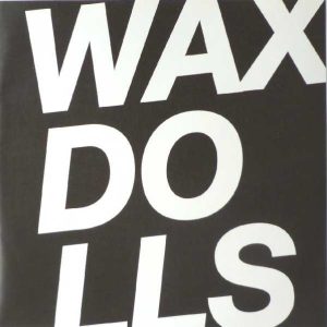 Waxdolls - Spoiled Rich Remixes