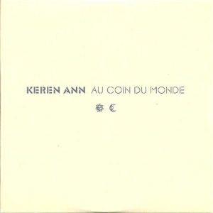 Keren Ann - Au Coin Du Monde