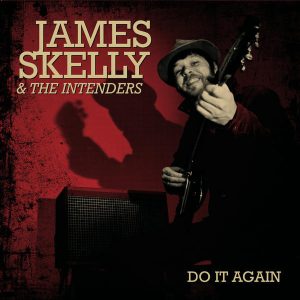 James Skelly & The Intenders - Do It Again
