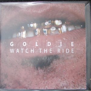 Goldie - Watch The Ride