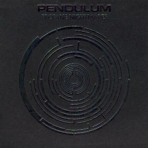 Pendulum (3) - Propane Nightmares