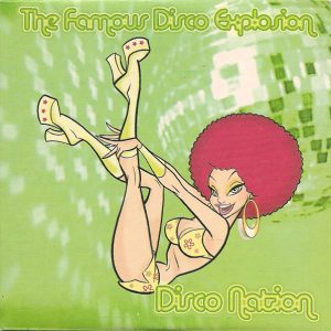 The Famous Disco Explosion - Disco Nation