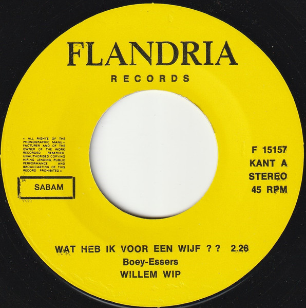 Willem Wip - Wat Heb Ik Voor Een Wijf !!!??? 3 Willem Wip - Wat Heb Ik Voor Een Wijf !!!???