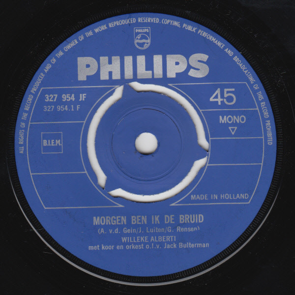 Willeke Alberti - Morgen Ben Ik De Bruid / Al Huil Ik Dan, Ik Ben Blij 3 Willeke Alberti - Morgen Ben Ik De Bruid / Al Huil Ik Dan, Ik Ben Blij