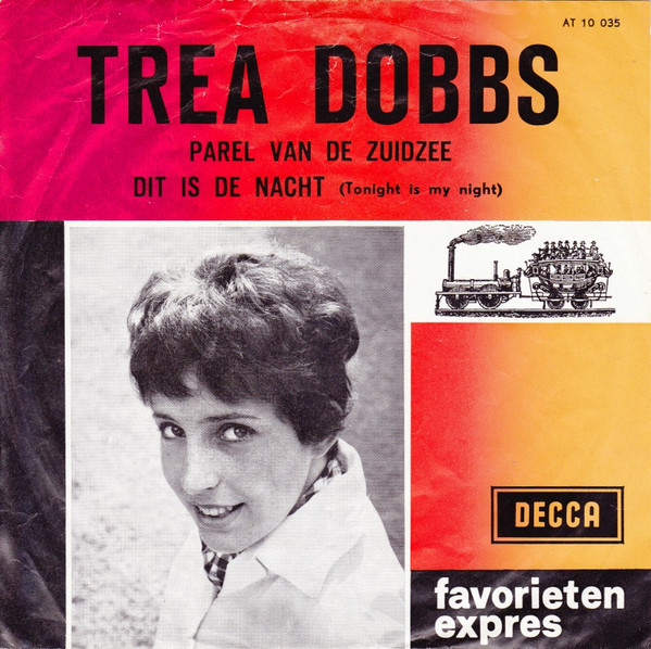Trea Dobbs - Parel Van De Zuidzee / Dit Is De Nacht (Tonight Is My Night) 1 Trea Dobbs - Parel Van De Zuidzee / Dit Is De Nacht (Tonight Is My Night)