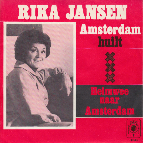 Rika Jansen - Amsterdam Huilt / Heimwee Naar Amsterdam 1 Rika Jansen - Amsterdam Huilt / Heimwee Naar Amsterdam