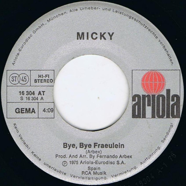 Micky (3) - Bye, Bye Fraeulein / Bruja Por Amor 2 Micky (3) - Bye, Bye Fraeulein / Bruja Por Amor
