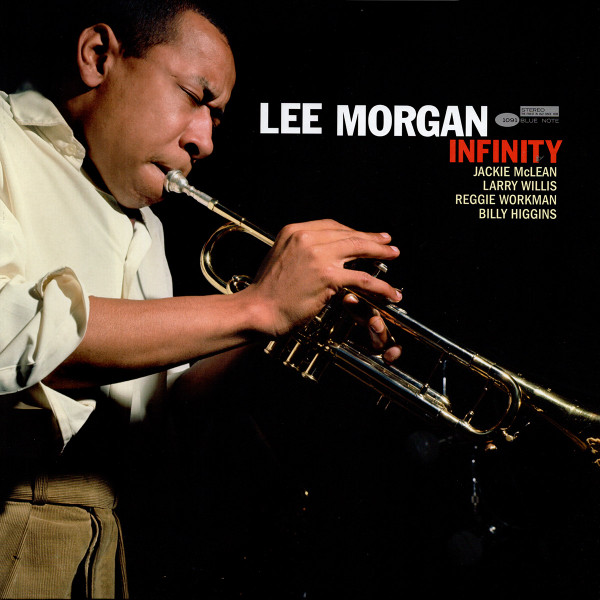 Lee Morgan - Infinity 1 Lee Morgan - Infinity