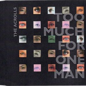 The Acrolls - Too Much For One Man