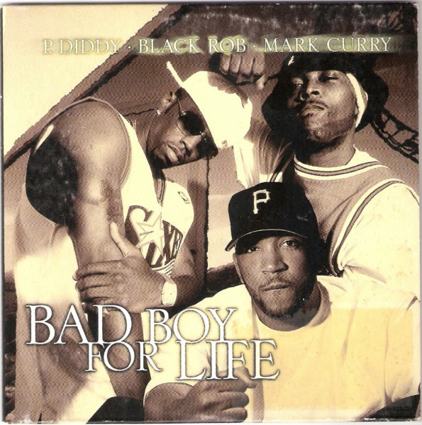 P. Diddy, Black Rob, Mark Curry - Bad Boy For Life 2 P. Diddy, Black Rob, Mark Curry - Bad Boy For Life
