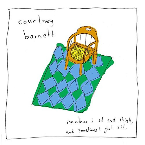 Courtney Barnett - Sometimes I Sit And Think, And Sometimes I Just Sit 1 Courtney Barnett - Sometimes I Sit And Think, And Sometimes I Just Sit