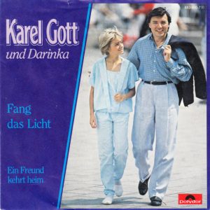 Karel Gott, Darina Rolincová - Fang Das Licht