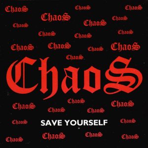 Chaos (48) - Save Yourself