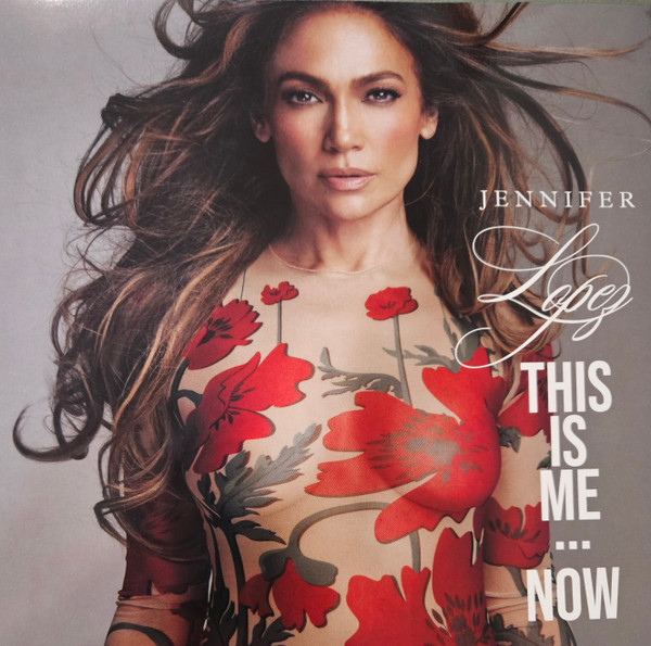 Jennifer Lopez - This Is Me...Now 1 Jennifer Lopez - This Is Me...Now