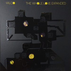 Wilco - The Whole Love Expanded