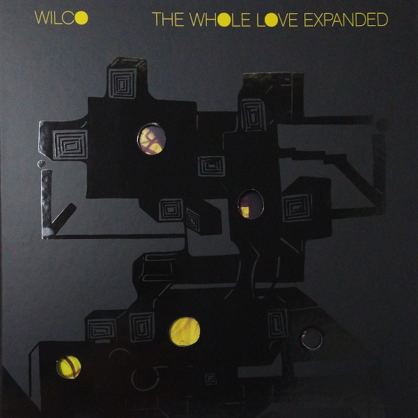 Wilco - The Whole Love Expanded 1 Wilco - The Whole Love Expanded