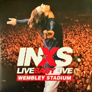INXS - Live Baby Live Wembley Stadium