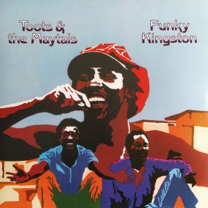 Toots & The Maytals - Funky Kingston