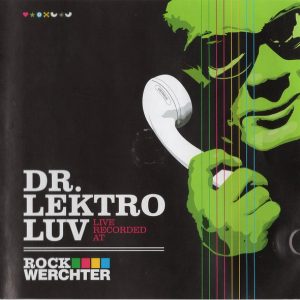 Dr. Lektroluv - Live Recorded At Rock Werchter