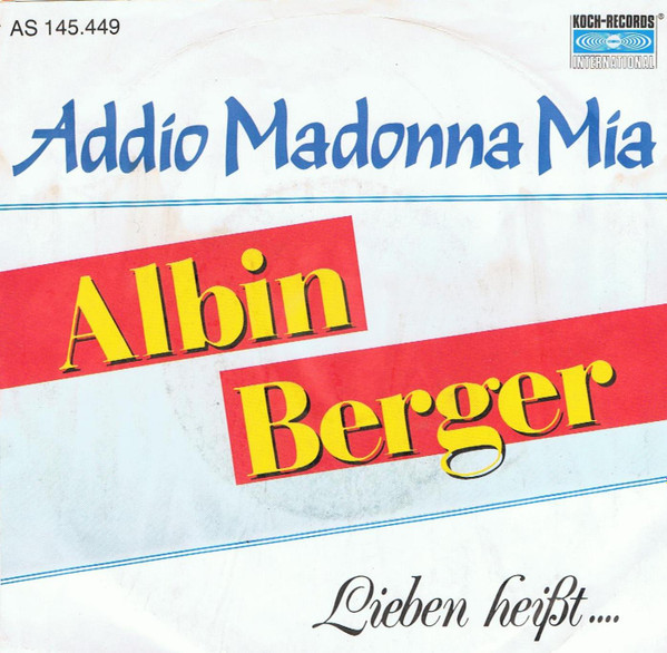 Albin Berger - Addio Madonna Mia 1 Albin Berger - Addio Madonna Mia