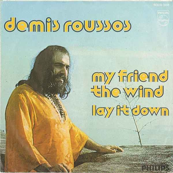 Demis Roussos - My Friend The Wind / Lay It Down 2 Demis Roussos - My Friend The Wind / Lay It Down