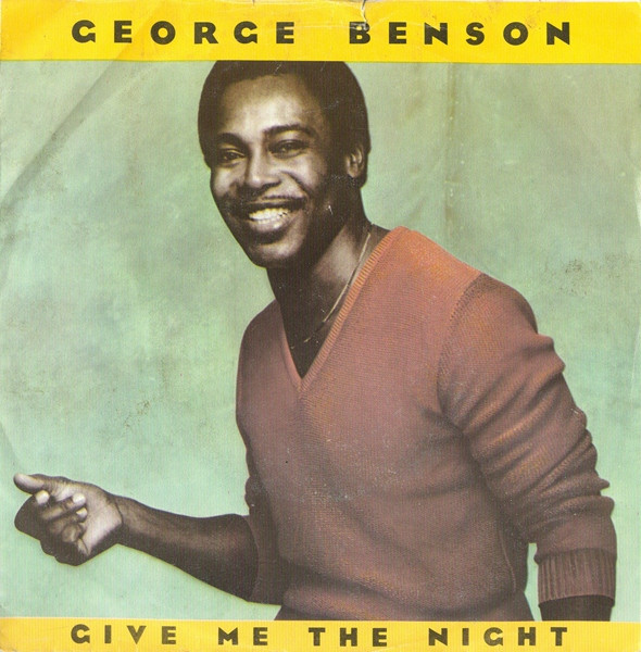 George Benson - Give Me The Night 1 George Benson - Give Me The Night