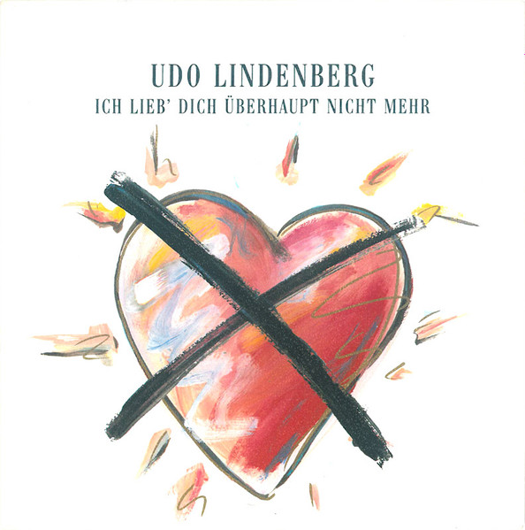 Udo Lindenberg - Ich Lieb' Dich Überhaupt Nicht Mehr 1 Udo Lindenberg - Ich Lieb' Dich Überhaupt Nicht Mehr