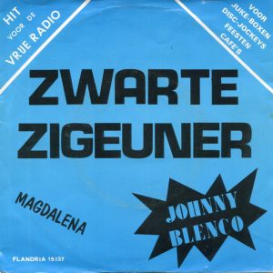 Johnny Blenco - Zwarte Zigeuner / Magdalena