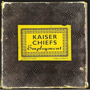 Kaiser Chiefs - Employment
